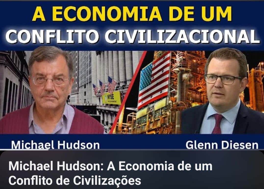 Michael Hudson:  a economia de um conflito de civilizações